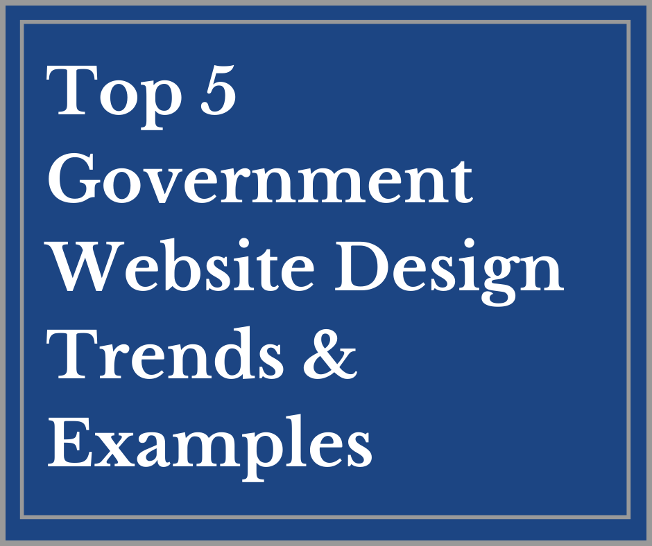 Top 5 Government Website Design Trends & Examples | GovSites
